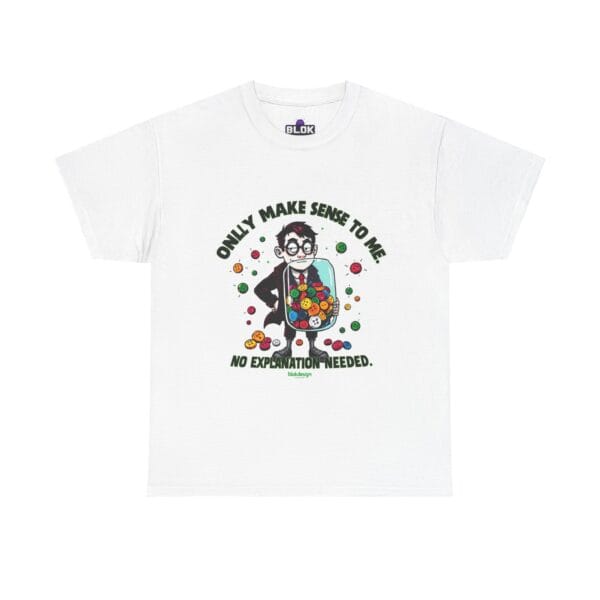 Only Makes Sense To Me Pixel Art Tee