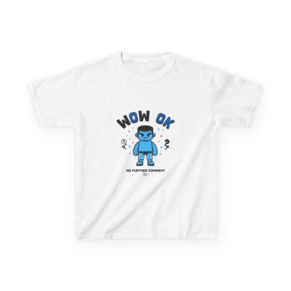 WOW OK No Further Comment Tee — Kids Tee